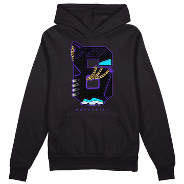 Jordan 6 "Aqua" DopeSkill Hoodie Sweatshirt No.6 Graphic Streetwear - Black