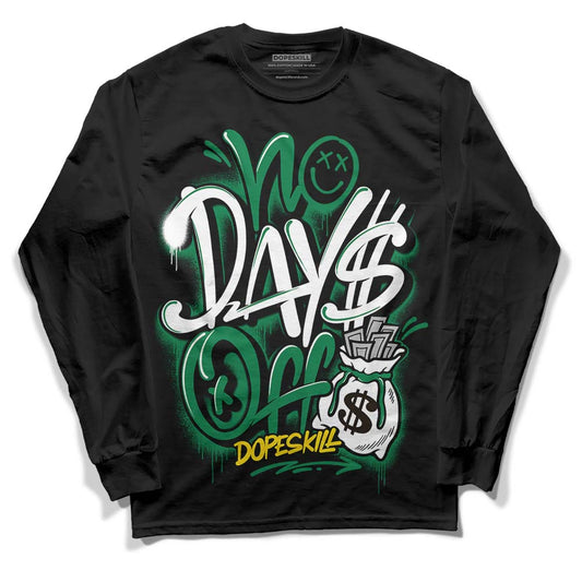 Jordan 5 “Lucky Green” DopeSkill Long Sleeve T-Shirt No Days Off Graphic Streetwear - Black