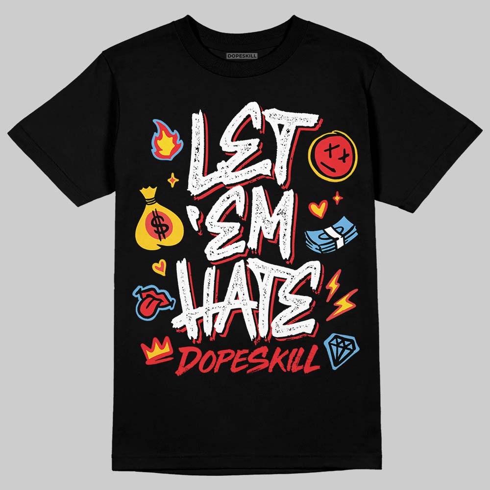 Black and White Sneakers DopeSkill T-Shirt Let 'em Hate Graphic Streetwear - Black 