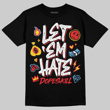 Black and White Sneakers DopeSkill T-Shirt Let 'em Hate Graphic Streetwear - Black 