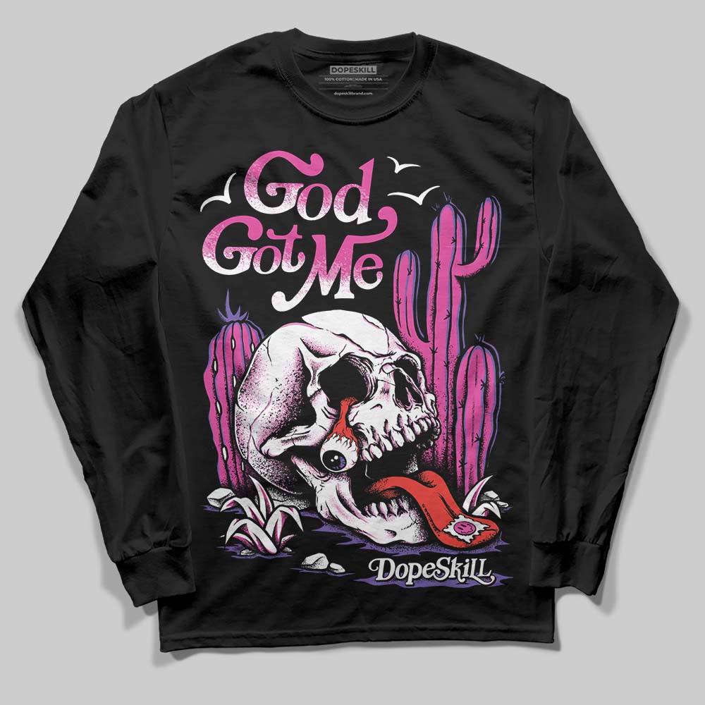 Dunk Low GS “Active Fuchsia” DopeSkill Long Sleeve T-Shirt God Got Me Graphic Streetwear - Black