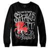 Jordan 1 Low OG “Shadow” DopeSkill Sweatshirt Speak It Graphic Streetwear - Black