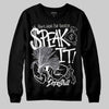 Jordan 3 Retro Black Cat DopeSkill Sweatshirt Speak It Graphic Streetwear - Black