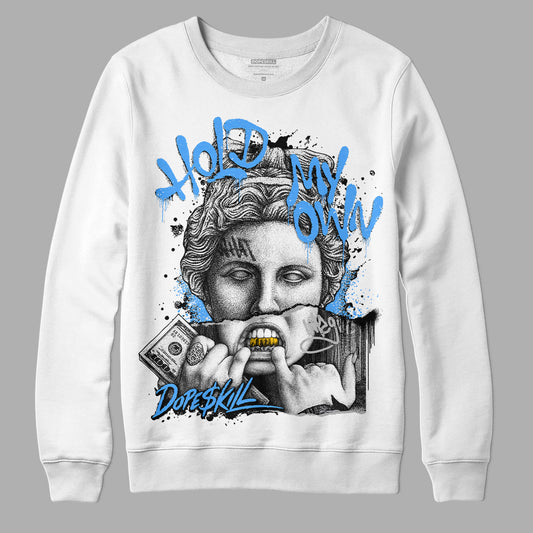 Jordan 6 Black Metallic Chrome DopeSkill Sweatshirt Hold My Own Graphic Streetwear - White