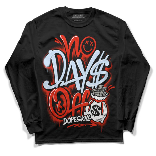 Jordan 6 Retro Toro Bravo DopeSkill Long Sleeve T-Shirt No Days Off Graphic Streetwear - Black