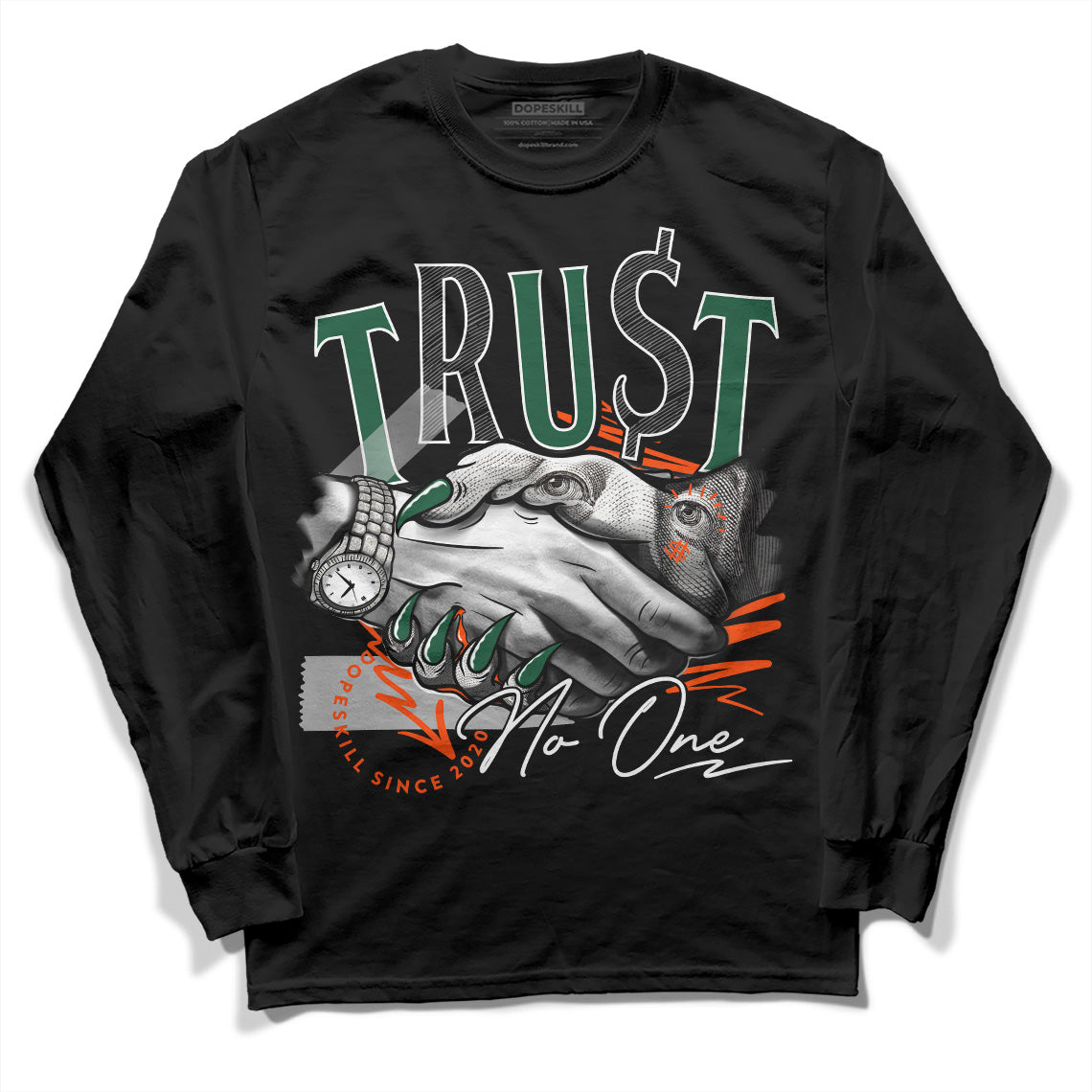 Dunk Low Team Dark Green Orange DopeSkill Long Sleeve T-Shirt Trust No One Graphic Streetwear - Black 