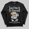 Nike Air Diamond Turf Must Be the Money DopeSkill Long Sleeve T-Shirt Owe It To Yourself Graphic Streetwear - Black