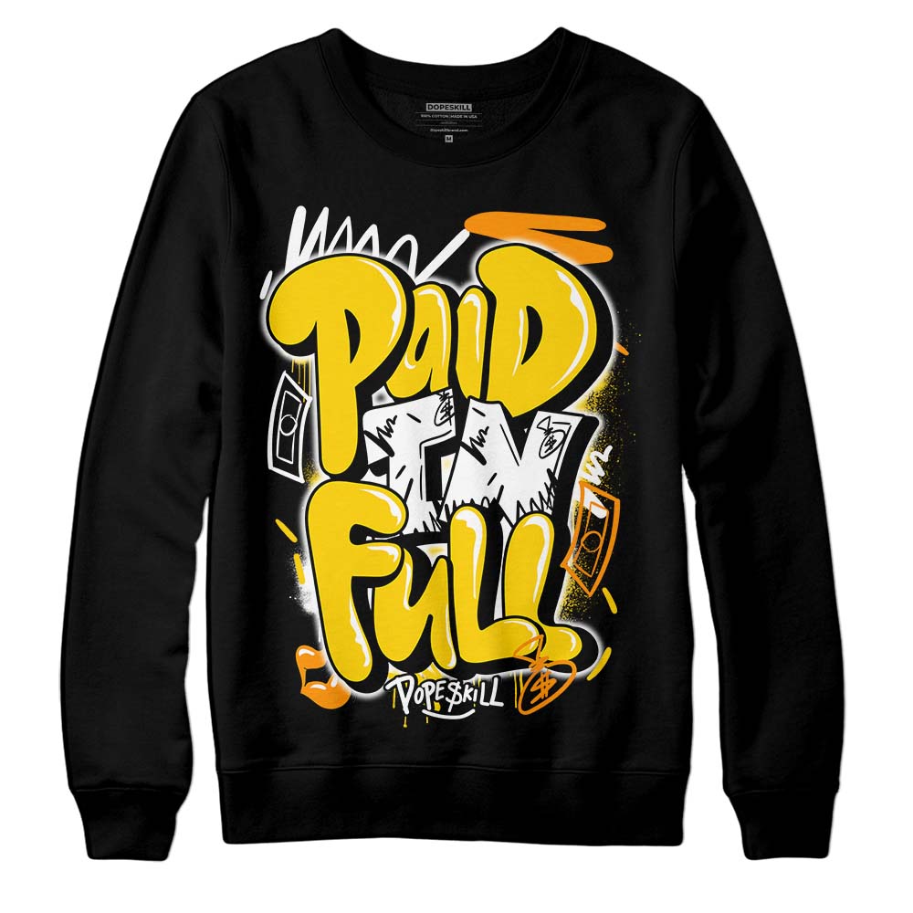 Jordan 6 “Yellow Ochre” DopeSkill Sweatshirt New Paid In Full Graphic Streetwear - Black