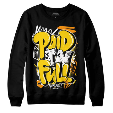 Jordan 6 “Yellow Ochre” DopeSkill Sweatshirt New Paid In Full Graphic Streetwear - Black