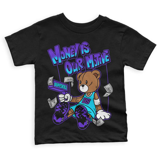 Aqua 6s DopeSkill Toddler Kids T-shirt Money Is Our Motive Bear Graphic