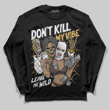 Adidas Samba OG C ‘Black Gum’ DopeSkill Long Sleeve T-Shirt Don't Kill My Vibe Graphic Streetwear - Black