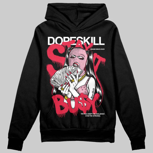 Dunk Low Valentine's Day (2026) DopeSkill Hoodie Sweatshirt Stay It Busy Graphic Streetwear - Black