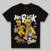 Jordan 6 “Yellow Ochre” DopeSkill Toddler Kids T-shirt No Risk No Story Graphic Streetwear - Black