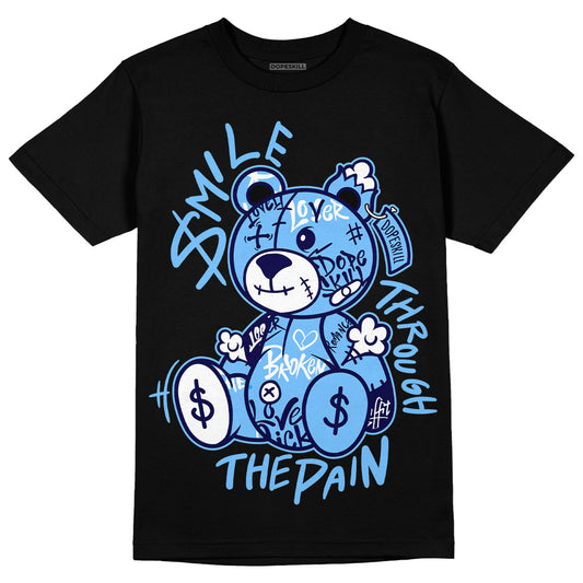Jordan 6 University Blue DopeSkill T-Shirt Smile Through The Pain Graphic Streetwear - Black