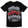 Jordan 4 “Bred Reimagined” DopeSkill T-Shirt Never Forget Loyalty  Graphic Streetwear - Black