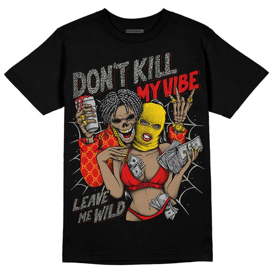 Jordan 3 Retro Fire Red DopeSkill T-Shirt Don't Kill My Vibe Graphic Streetwear - Black