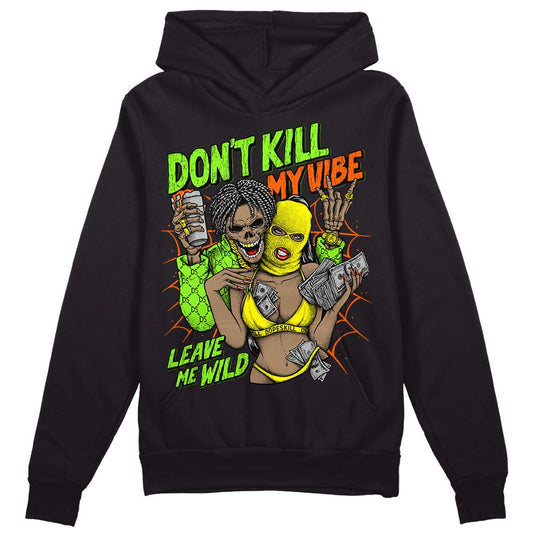 Neon Green Sneakers DopeSkill Hoodie Sweatshirt Don't Kill My Vibe Graphic Streetwear - Black