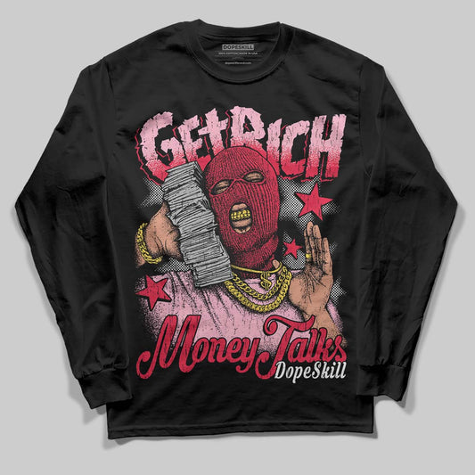 Dunk Low Valentine's Day (2026) DopeSkill Long Sleeve T-Shirt Get Rich Graphic Streetwear - Black