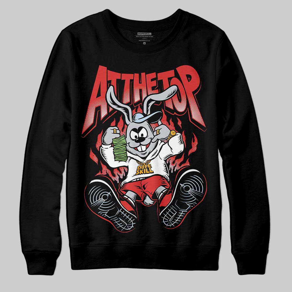Jordan 6 “Reverse Infrared” DopeSkill Sweatshirt At The Top Graphic Streetwear - Black
