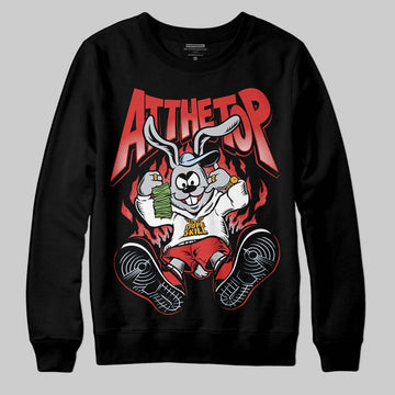 Jordan 6 “Reverse Infrared” DopeSkill Sweatshirt At The Top Graphic Streetwear - Black