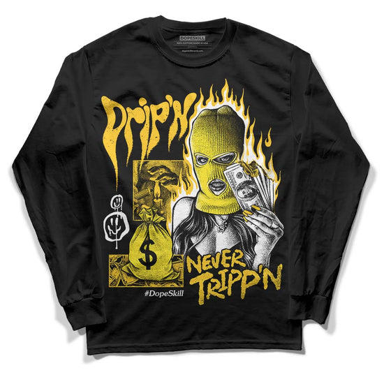 Jordan 4 Retro “Vivid Sulfur” DopeSkill Long Sleeve T-Shirt Drip'n Never Tripp'n Graphic Streetwear - Black