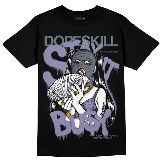 Jordan 5 Retro Low Indigo Haze DopeSkill T-Shirt Stay It Busy Graphic Streetwear - Black