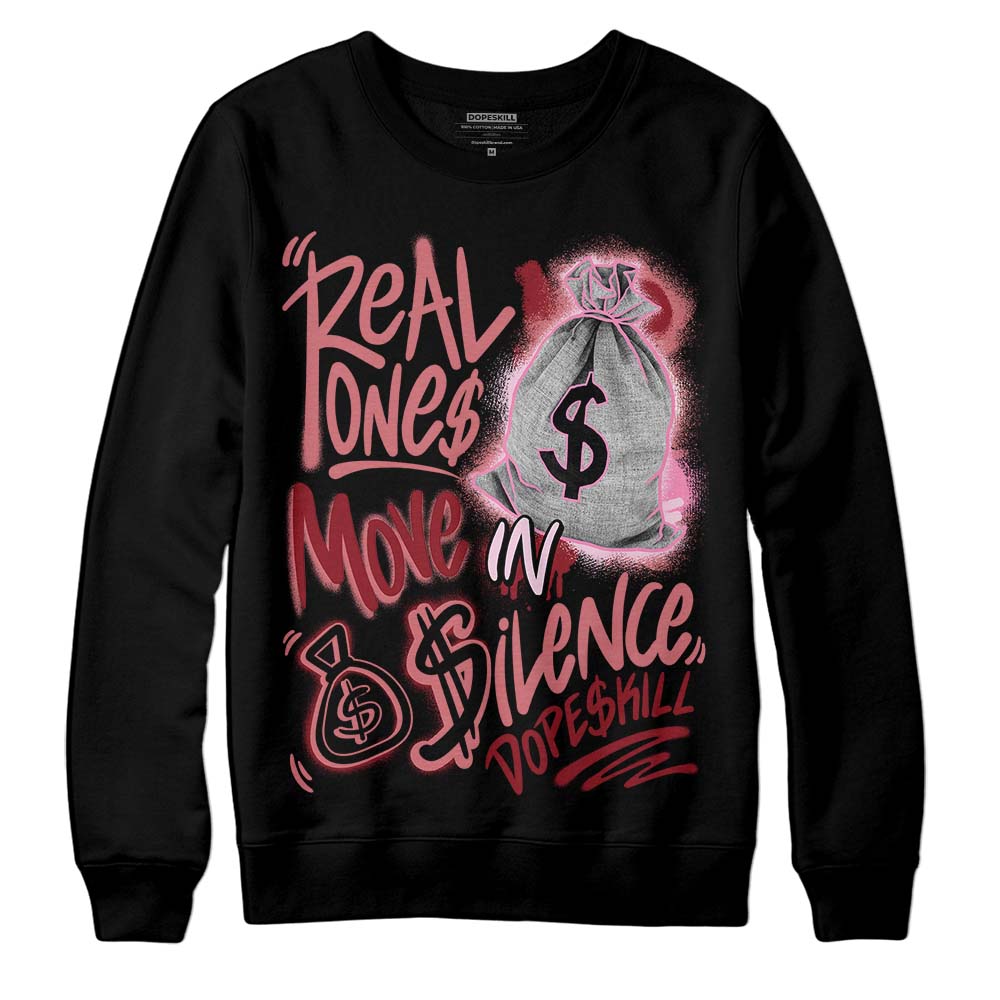 Valentine's Day Collection DopeSkill Sweatshirt Real Ones Move In Silence Graphic Streetwear - Black