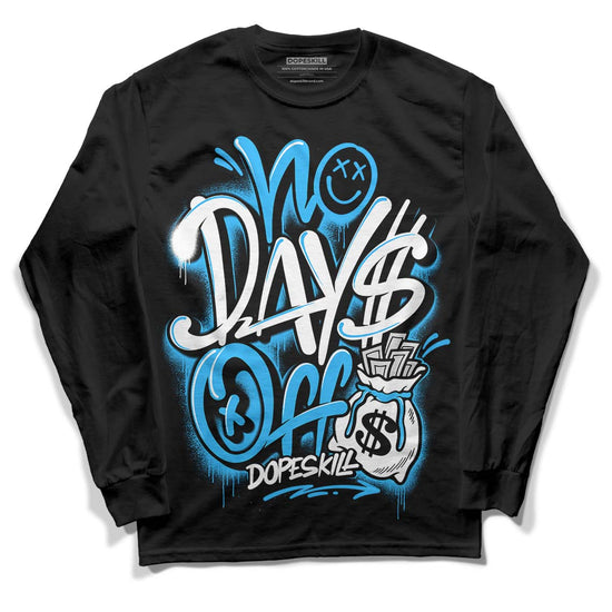 Jordan 1 High Retro OG “University Blue” DopeSkill Long Sleeve T-Shirt No Days Off Graphic Streetwear - Black