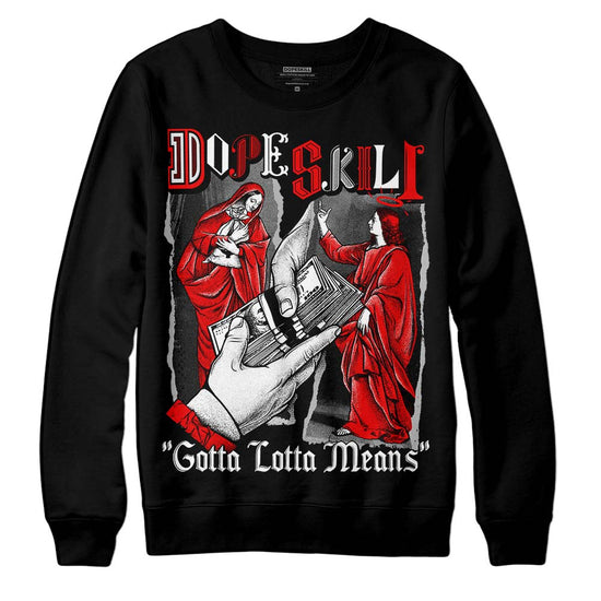 Black and White Sneakers DopeSkill Sweatshirt Gotta Lotta Means Graphic Streetwear - Black