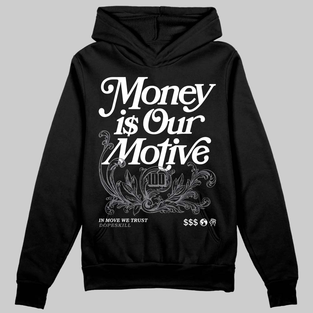 Jordan 9 Retro 'Flint Grey' 2026 DopeSkill Hoodie Sweatshirt Money Is Our Motive Typo Graphic Streetwear - Black