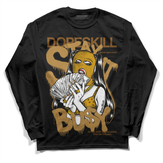 Jordan 13 Wheat 2023 DopeSkill Long Sleeve T-Shirt Stay It Busy Graphic Streetwear - Black