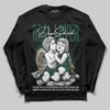 Jordan 1 High OG “Fir” (Pro Green) DopeSkill Long Sleeve T-Shirt Real Lover Graphic Streetwear - black