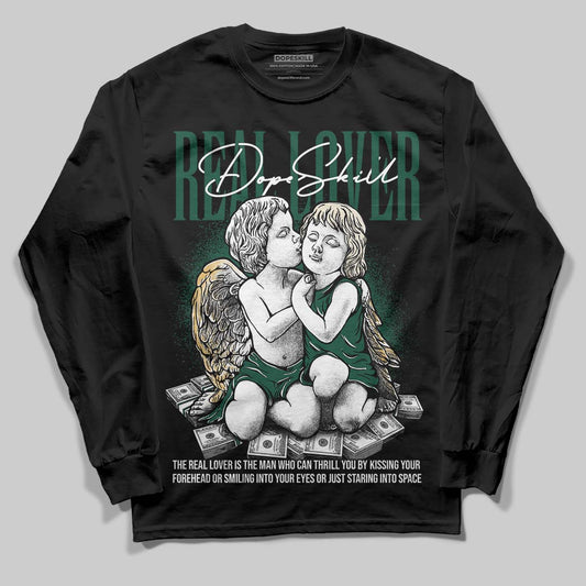Jordan 1 High OG “Fir” (Pro Green) DopeSkill Long Sleeve T-Shirt Real Lover Graphic Streetwear - black