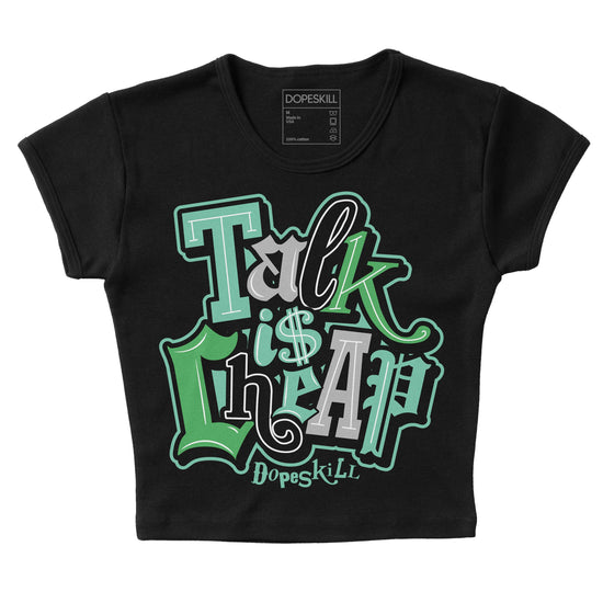 Jordan 1 High OG Green Glow DopeSkill Women's Crop Top Talk Is Chip Graphic Streetwear - Black