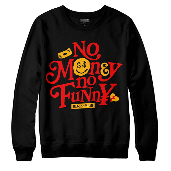 Red Sneakers DopeSkill Sweatshirt No Money No Funny Graphic Streetwear - Black