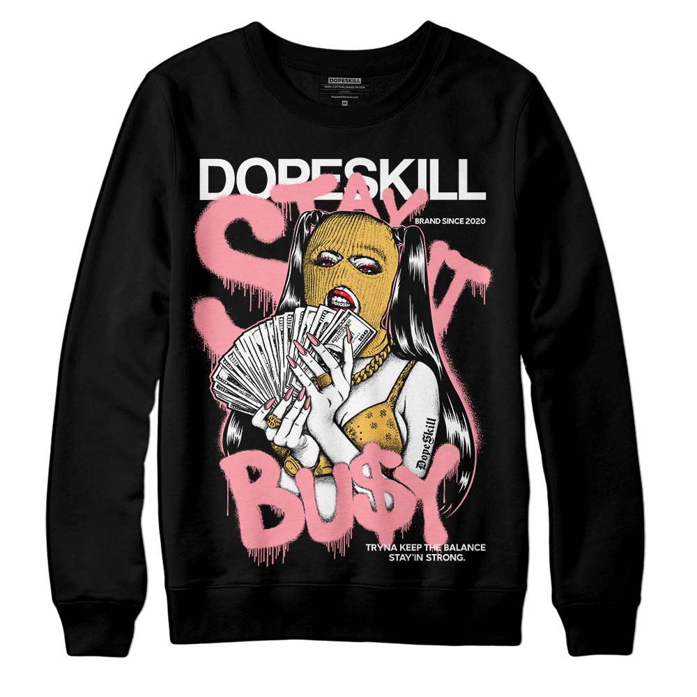 Jordan 3 GS “Red Stardust” DopeSkill Sweatshirt Stay It Busy Graphic Streetwear - Black