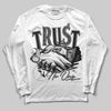 Jordan 6 Black Metallic Chrome DopeSkill Long Sleeve T-Shirt Trust No One Graphic Streetwear - White