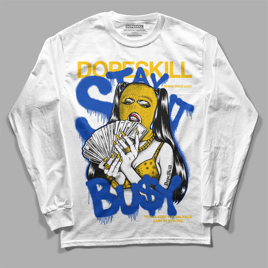 Jordan 14 “Laney” DopeSkill Long Sleeve T-Shirt Stay It Busy Graphic Streetwear - WHite