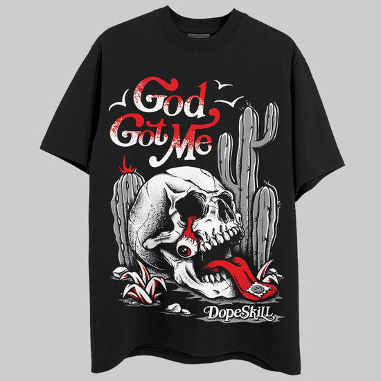 Dunk Low Panda White Black DopeSkill T-Shirt God Got Me Graphic Streetwear - black