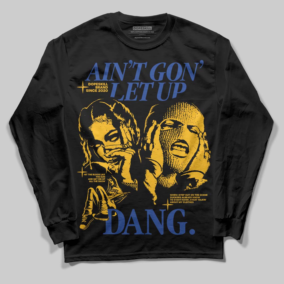 Royal Blue Sneakers DopeSkill Long Sleeve T-Shirt Ain't Gon' Let Up Graphic Streetwear - Black