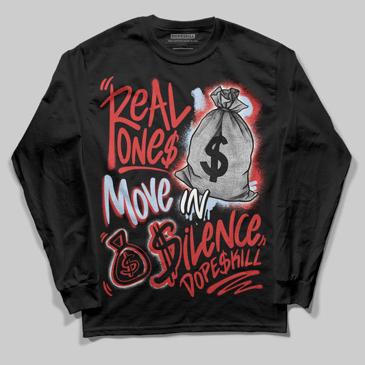 Jordan 6 “Reverse Infrared” DopeSkill Long Sleeve T-Shirt Real Ones Move In Silence Graphic Streetwear - black