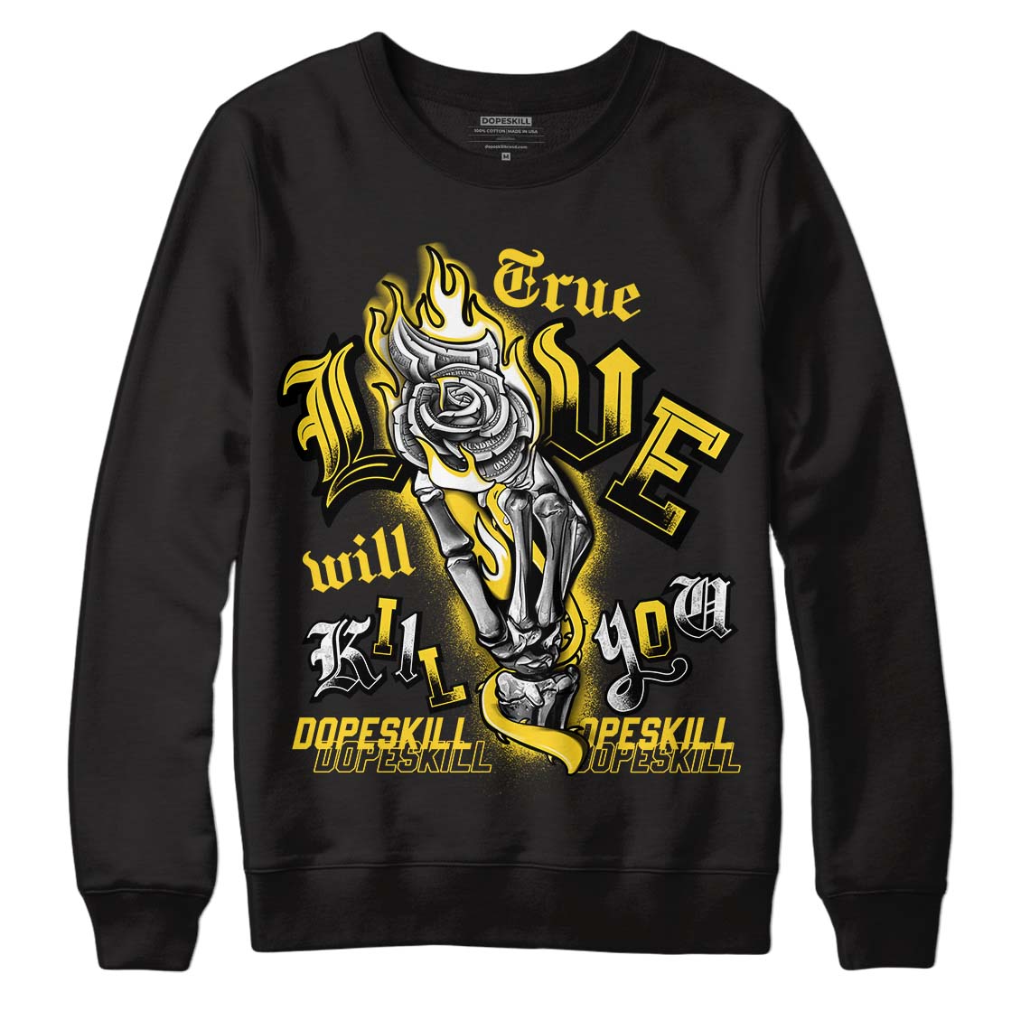 Jordan 4 Tour Yellow Thunder DopeSkill Sweatshirt True Love Will Kill You Graphic Streetwear - Black