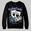 Jordan 6 University Blue DopeSkill Sweatshirt Feeling Lucky Graphic Streetwear - Black