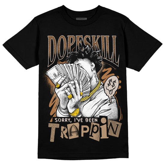 Jordan 3 Retro Palomino DopeSkill T-Shirt Sorry I've Been Trappin Graphic Streetwear - Black