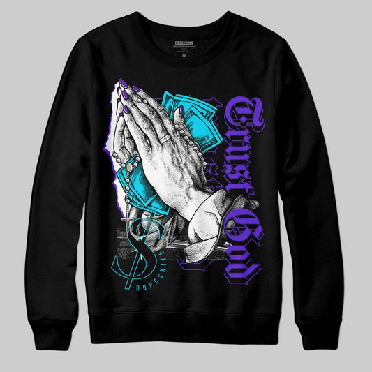 Jordan 6 "Aqua" DopeSkill Sweatshirt Trust God Graphic Streetwear - Black