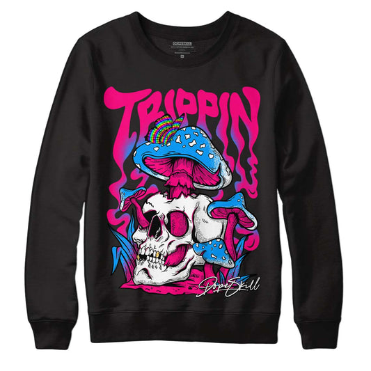 Jordan 1 Low GS “Fierce Pink” Dopeskill Sweatshirt Trippin Graphic Streetwear - Black