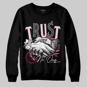 Dunk Low LX Pink Foam  DopeSkill Sweatshirt Trust No One Graphic Streetwear - Black