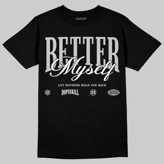 Air Foamposite One 'Triple White' DopeSkill T-Shirt Better Myself Graphic Streetwear - black