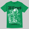 Green Sneakers DopeSkill T-Shirt All Earned Graphic Streetwear - Irish Green