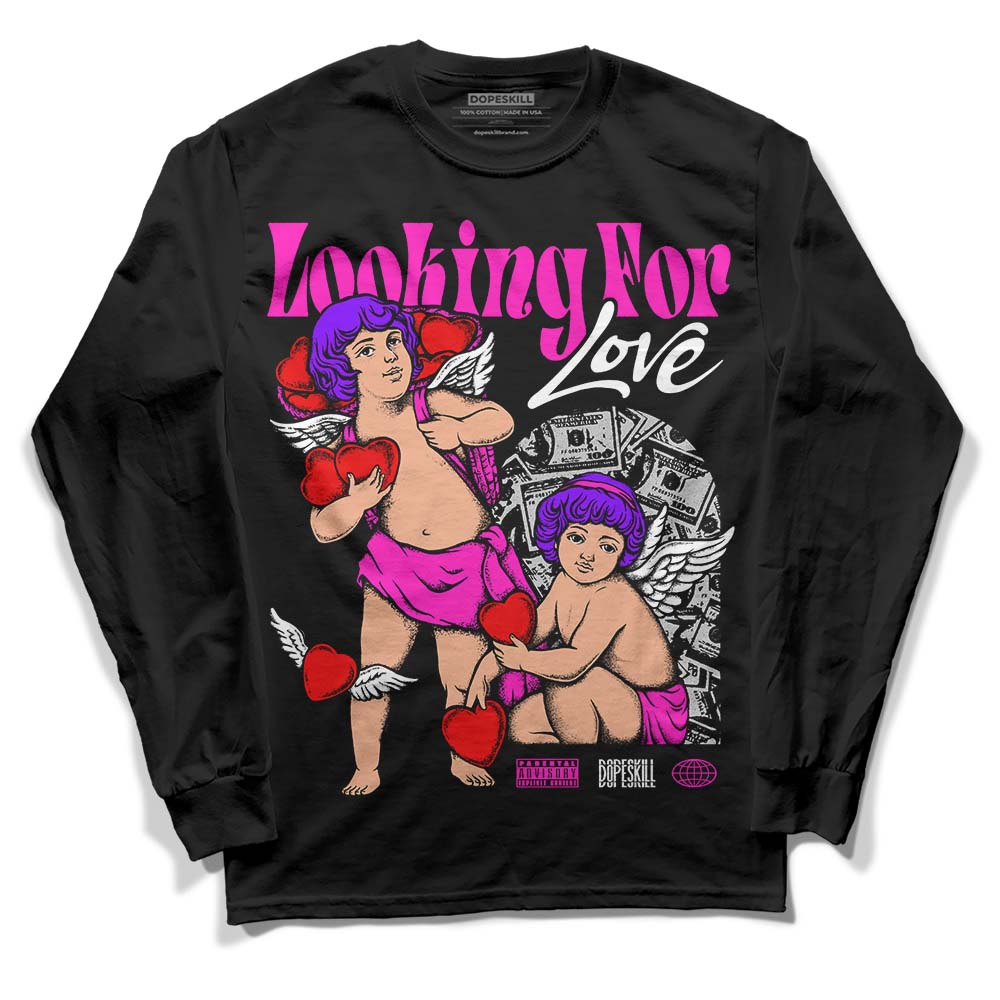 Dunk Low GS “Active Fuchsia” DopeSkill Long Sleeve T-Shirt Looking For Love Graphic Streetwear - black